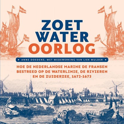 Zoetwateroorlog, Anne Doedens ; Liek Mulder - Paperback - 9789464565546