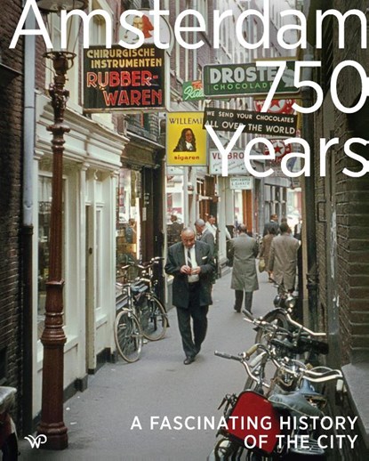 Amsterdam 750 Years, Koen Kleijn ; Jitske Hell ; Janna Toepoel - Gebonden - 9789464565584