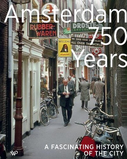 Amsterdam 750 Years, Koen Kleijn ; Jitske Hell ; Janna Toepoel - Gebonden - 9789464565584