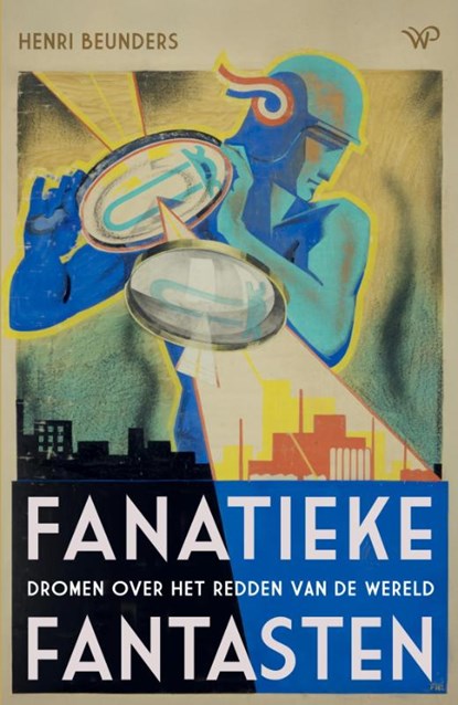 Fanatieke fantasten, Henri Beunders - Paperback - 9789464565874