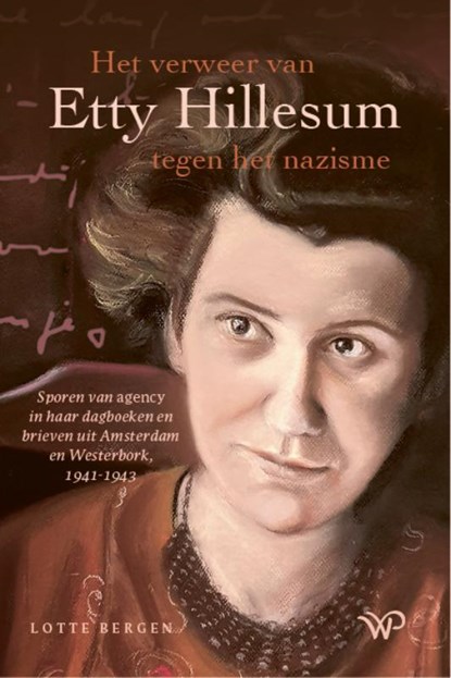 Het verweer van Etty Hillesum tegen het nazisme, Lotte Bergen - Paperback - 9789464566185
