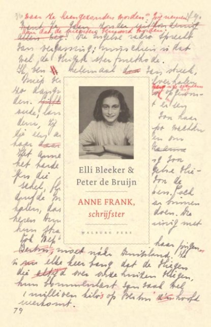 Anne Frank, schrijfster, Elli Bleeker ; Peter de Bruijn - Paperback - 9789464566369