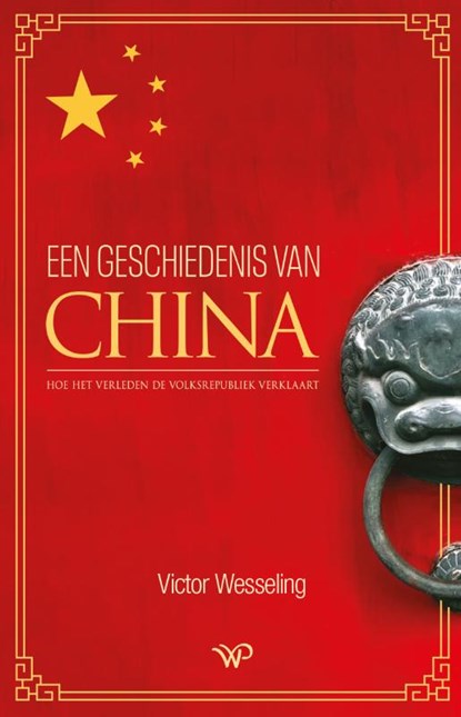 Een geschiedenis van China, Victor Wesseling - Paperback - 9789464566925