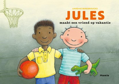 Jules maakt een vriend op vakantie, Annemie Berebrouckx - Losbladig - 9789464599190