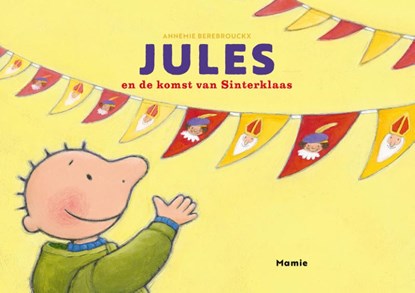 Jules en de komst van Sinterklaas, Annemie Berebrouckx - Losbladig - 9789464599251