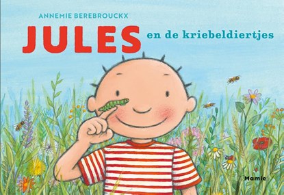 Jules en de kriebeldiertjes, Annemie Berebrouckx - Gebonden - 9789464599268