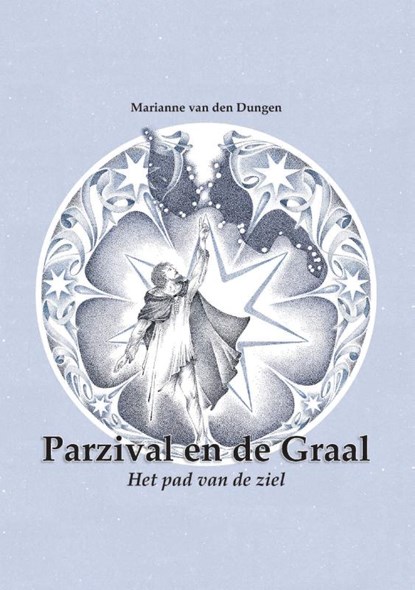Parzival en de Graal, Marianne van den Dungen - Gebonden - 9789464610529