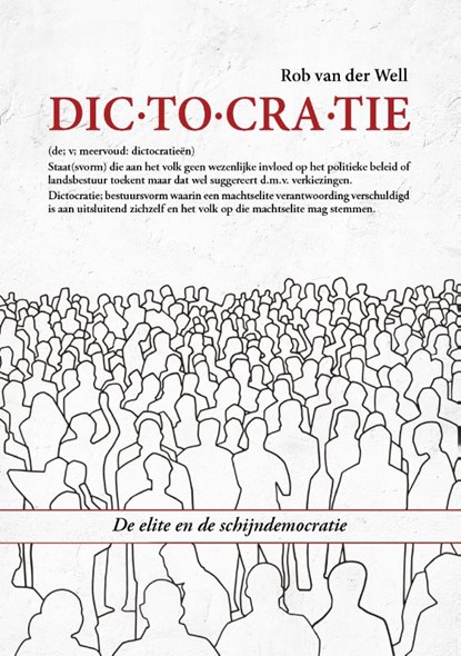 Dictocratie, Rob van der Well - Paperback - 9789464610536