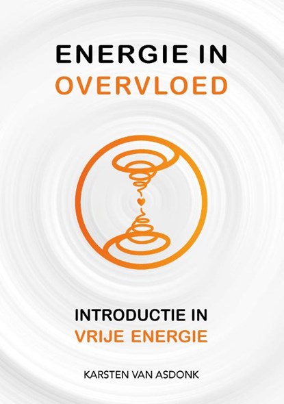 Energie in Overvloed, Karsten van Asdonk - Paperback - 9789464610642