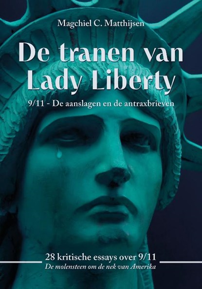 De tranen van Lady Liberty, Magchiel Matthijsen - Paperback - 9789464611090