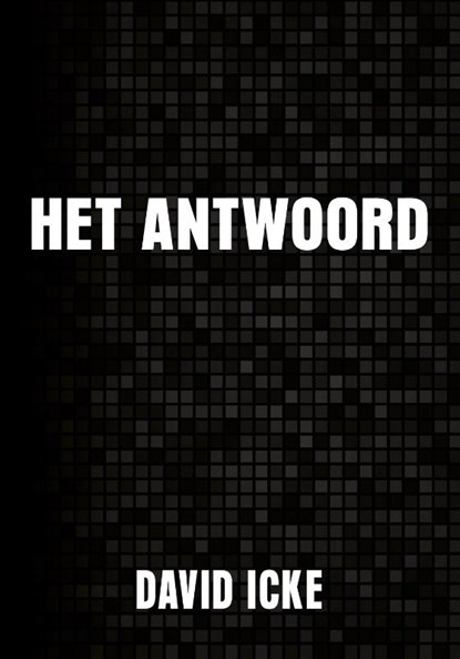 Het Antwoord, David Icke - Paperback - 9789464611380