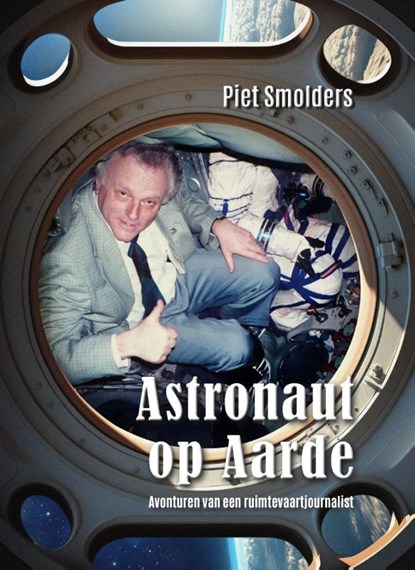 Astronaut op Aarde, Piet Smolders - Gebonden - 9789464611472