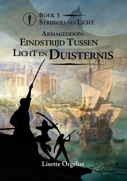 Eindstrijd tussen Licht en Duisternis, Lisette Orgelist - Paperback - 9789464611540
