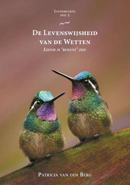 De levenswijsheid van de wetten, Patricia van den Berg - Paperback - 9789464611830