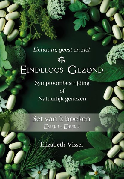 Eindeloos gezond (Set), Elizabeth Visser - Gebonden - 9789464611984