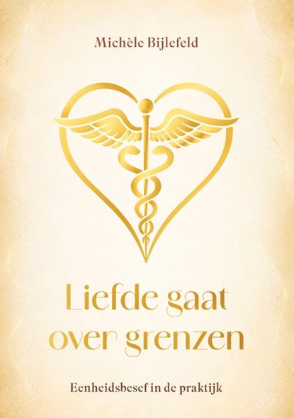 Liefde gaat over grenzen, Michèle Bijlefeld - Paperback - 9789464612059