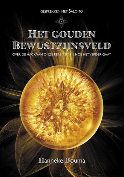 Het Gouden bewustzijnsveld, Hanneke Bouma - Paperback - 9789464612202