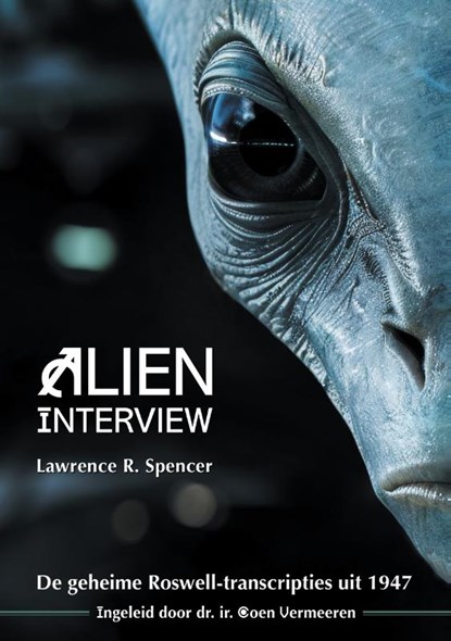 Alien Interview, Lawrence R. Spencer - Gebonden - 9789464612257