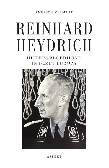 Reinhard Heydrich, Hitlers bloedhond in bezet Europa, Emerson Vermaat - Paperback - 9789464620061