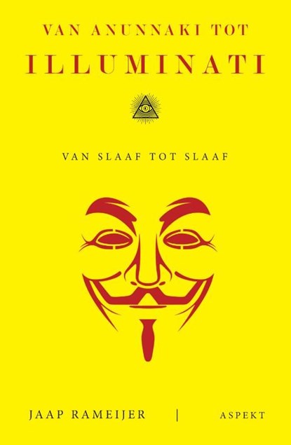 Van Anunnaki tot Illuminati, Jaap Rameijer - Ebook Adobe PDF - 9789464620344
