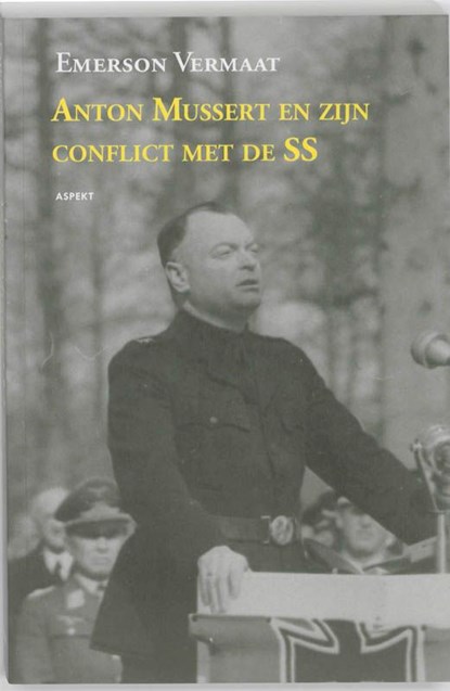 Anton Mussert en zijn conflict met de SS, Emerson Vermaat - Ebook Adobe PDF - 9789464621136