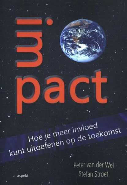 Impact, Peter van der Wel ; Stefan Stroet - Ebook - 9789464621297