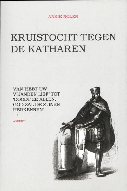 Kruistocht tegen de Katharen, Ankie Nolen - Ebook Adobe PDF - 9789464621419