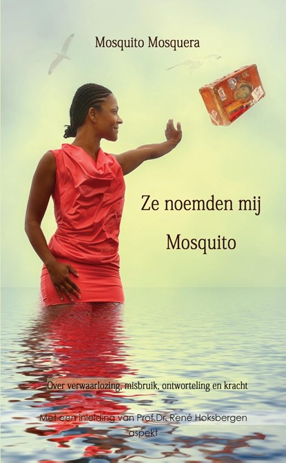 Ze noemden mij mosquito, Mosquito Mosquera - Ebook - 9789464621723
