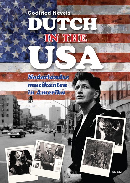 Dutch in the USA, Godfried Nevels - Ebook - 9789464621785