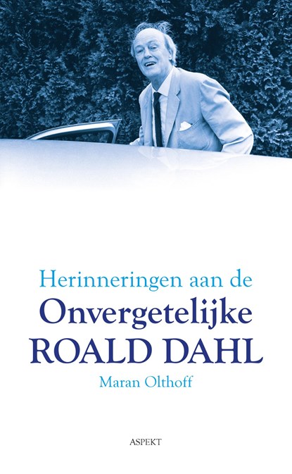 Herinneringen aan de onvergetelijke Roald Dahl, Maran Olthoff - Ebook - 9789464621860