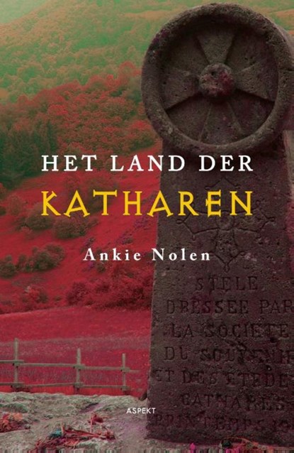 Het land der katharen, Ankie Nolen - Ebook - 9789464622300