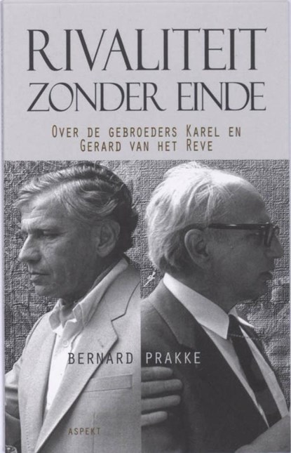 Rivaliteit zonder einde, Bernard Prakke - Ebook - 9789464622386