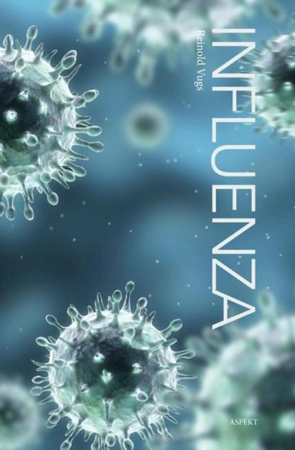 Influenza, Reinold Vugs - Ebook - 9789464623734