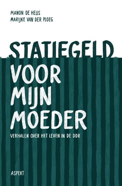 Statiegeld voor mijn moeder, Manon De Heus ; Marijke Van Der Ploeg - Ebook - 9789464624137