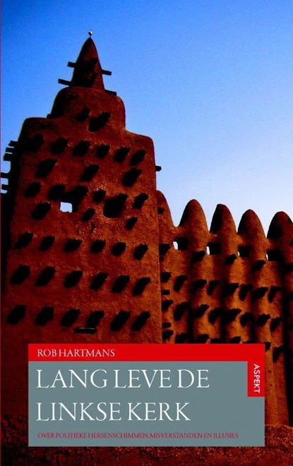Lang leve de Linkse kerk, Rob Hartmans - Ebook Adobe PDF - 9789464624281