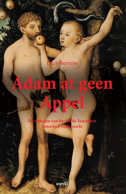 Adam at geen appel, Dick Berents - Ebook - 9789464624625