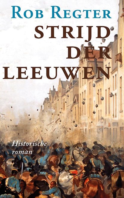 Strijd der leeuwen, Rob Regter - Paperback - 9789464624670