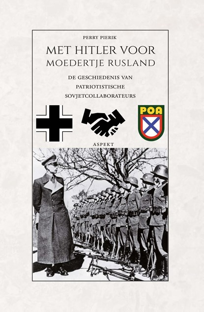 Met Hitler voor moedertje Rusland, Perry Pierik - Ebook - 9789464625080