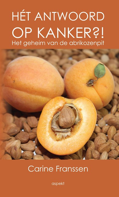Het antwoord op kanker?!, Carine Franssen ; Silvia Videler ; Sietse Werkman - Ebook Adobe PDF - 9789464626278