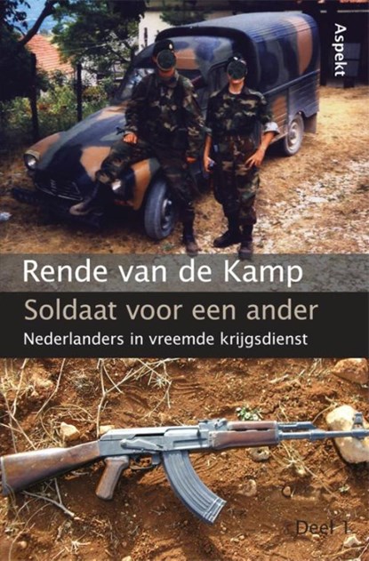 Soldaat voor een ander 1, Rende Van De Kamp - Ebook - 9789464627190