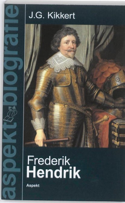 Frederik Hendrik, J.G. Kikkert - Ebook - 9789464627961