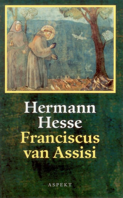 Franciscus van Assisi, Hermann Hesse ; Fritz Wagner - Ebook Adobe PDF - 9789464627978
