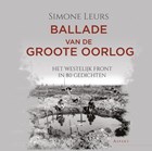 Ballade van de Groote Oorlog | Simone Leurs | 