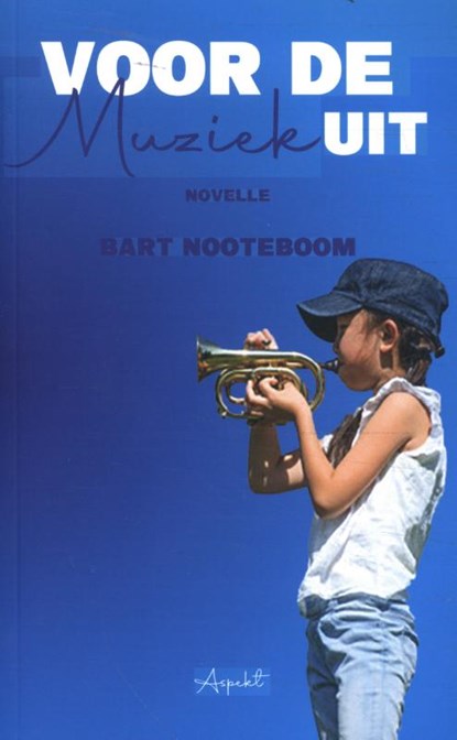 Voor de muziek uit, Bart Nooteboom - Paperback - 9789464628906
