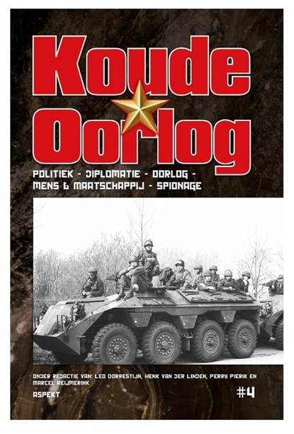 Koude Oorlog 4, Leo Dorrestijn ; Henk van der Linden ; Perry Pierik ; Marcel Reijmerink - Paperback - 9789464629750