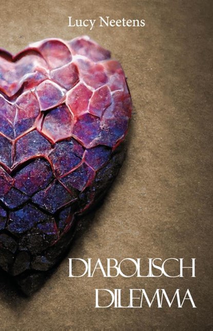 Diabolisch dilemma, Lucy Neetens - Paperback - 9789464640373