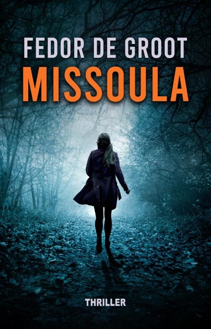 Missoula, Fedor de Groot - Paperback - 9789464640861