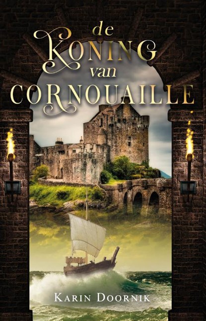 De koning van Cornouaille, Karin Doornik - Paperback - 9789464640908