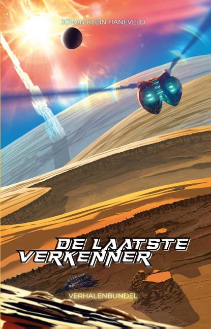 De laatste verkenner, Johan Klein Haneveld - Paperback - 9789464641011