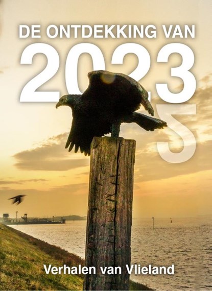 De ontdekking van 2023, Elly Godijn ; Frans van der Eem ; Ilona Poot ; Joseph Roelands - Paperback - 9789464641042